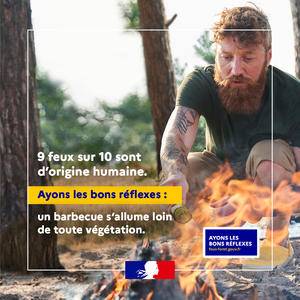 9 feux sur 10 sont d'origine humaine. Ayons les bons réflexes : un barbecue s'allume loin de toute végétation - Gouvernement français