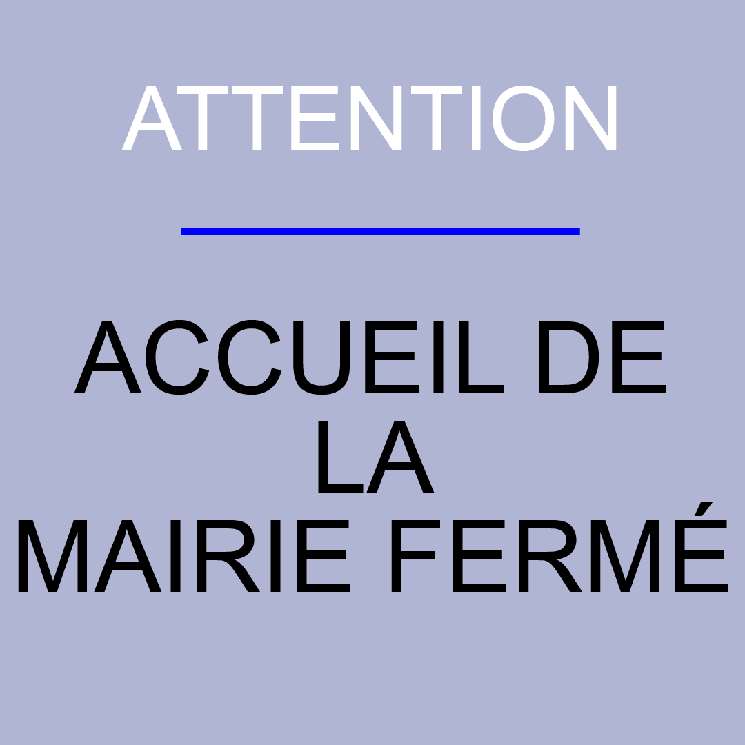 Attention, accueil de la mairie fermé - Marie-Anaïs Lien