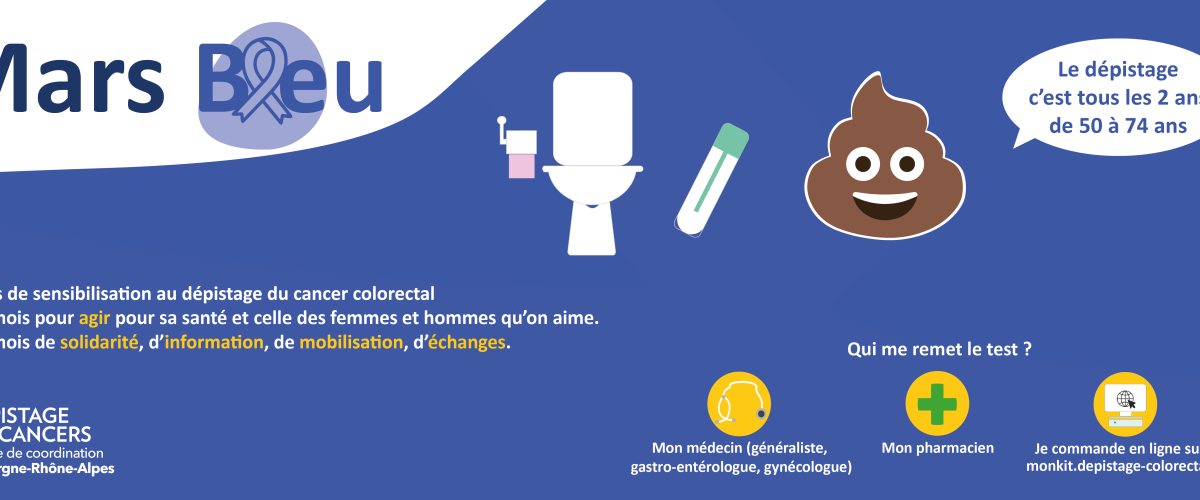 Mars bleu : campagne de lutte menée contre le cancer colorectal au niveau national - Dépistage des cancers Centre de coordination AuRA