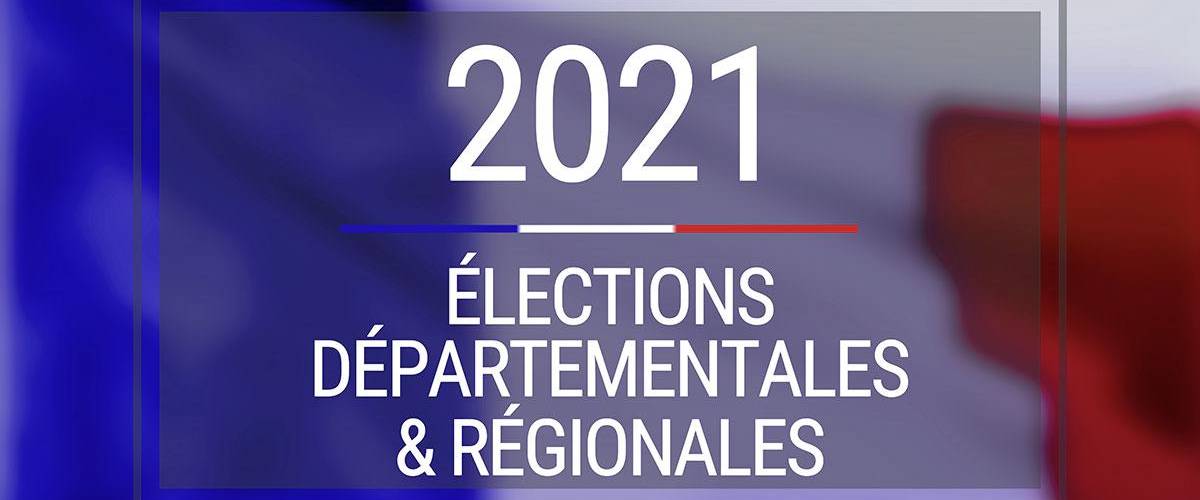 Élections régionales et départementales 2021