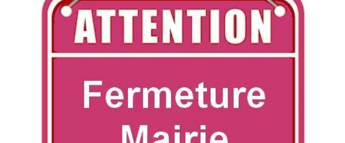 Fermeture de la mairie