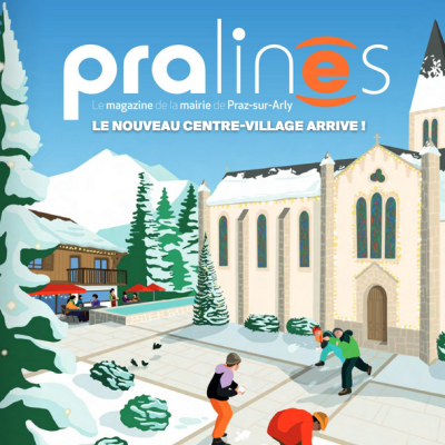 Couverture de notre magazine Pralines n°11 - Mairie de Praz-sur-Arly