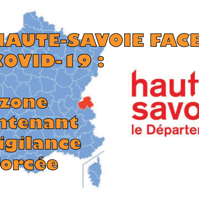 Covid-19 : département de la Haute-Savoie passé en zone de vigilance renforcée