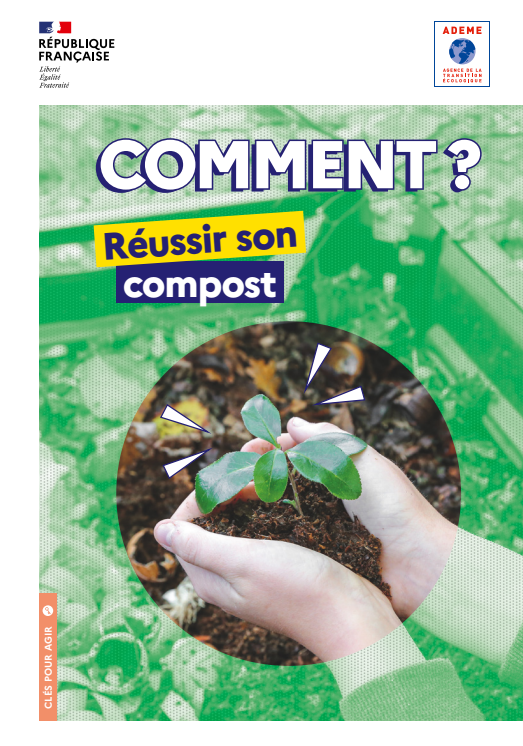 Guide Comment réussir son compost ? - Ademe
